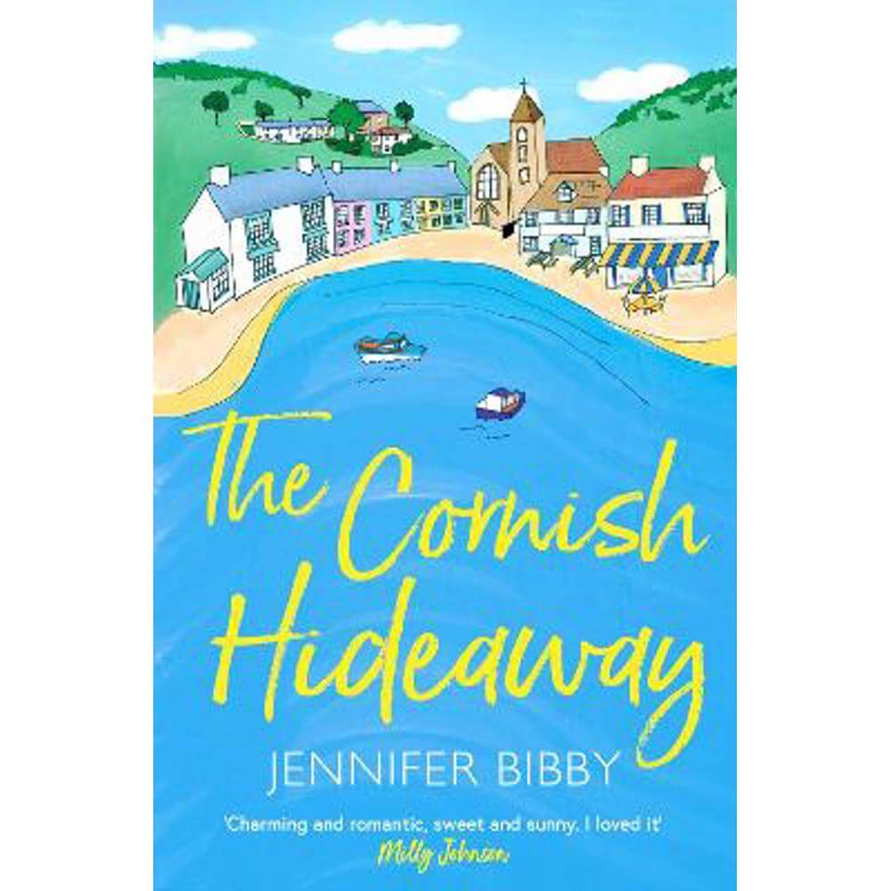 The Cornish Hideaway: 'A sun-drenched delight, an absolute joy!' HEIDI SWAIN (Paperback) - Jennifer Bibby